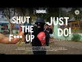 Download Lagu Asep Balon - Shut the F*** Up, Just Do! (Official Music Video) (Clean Version)
