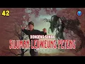 Lagu DONGENG SUNDA SILUMAN LEUWEUNG PETENG BAGIAN 42