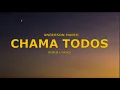 Download Lagu Anderson Mário - Chama todos (Letra/Lyrics)
