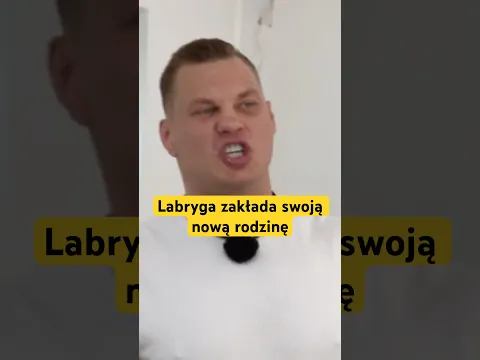 Labryga zakłada swoją nową rodzinę