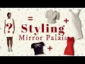 Styling Clothes I Cannot Afford - Mirror Palais
