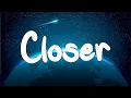 Download Lagu Closer - The Chainsmokers (Lyrics) || Christina Perri, Olivia Rodrigo (Mix Lyrics)