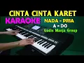 Lagu CINTA KARET - Gadis Manja Group | KARAOKE Nada Pria