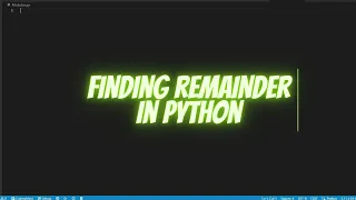 Finding Remainder in PYTHON