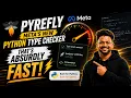 Pyrefly Meta s New Python Type Checker is Absurdly Fast Coding