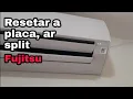 How to reset Fujitsu split air conditioning board showing error code
