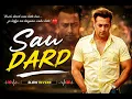 Sau Dard (Slowed + Reverb) 💔 | Sonu Nigam | Jaan-E-Mann | Salman Khan | Heart Touching