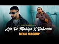 Download Lagu Aja Ve Mahiya X Bohemia - MegaMix | Imran Khan | DJ Sumit Rajwanshi | SR Music Official