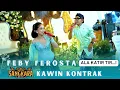 Download Lagu KAWIN KONTRAK || FEBY FEROSTA Feat MC. SUBUR || SANGKARA MUSIC CAMPURSARI