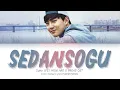 Download Lagu EXO SUHO (엑소 수호) - 'SEDANSOGU (세상에 단 하나뿐인 소중한 그대)' Lyrics [Color Coded HAN|ROM|ENG]