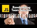 Random Team Generator Code Your First JS Challenge