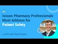 Issues Pharmacy Professionals Must Address for Patient Safety Pharmacy Continuing Education