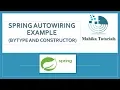 14 Spring Autowiring Example byType and constructor