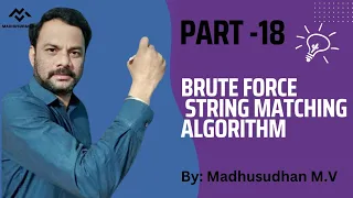 Part 18 - Brute Force String Matching Algorithm