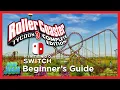 RollerCoaster Tycoon 3 Complete Edition Beginner s Guide Switch