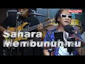 Lagu Sahara -  Membunuhmu
