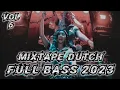 Download Lagu DJ MIXTAPE DUTCH FULL BASS 2023 (BOOTLEG) VOL 6