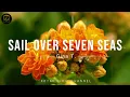 Download Lagu Sail Over Seven Seas - Gina T. ( Lirik Terjemahan )