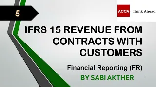 ACCA I Financial Reporting FR I IFRS 15 Revenue From Contracts With Customers - FR Lecture 5