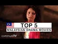 Download Lagu TOP 5: Malaysian Drama Movies