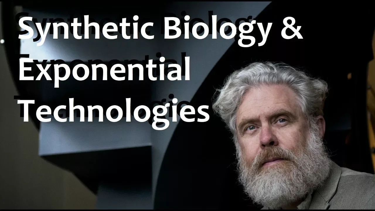 Synthetic Biology & Exponential Technologies - Prof. George Church