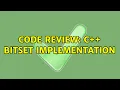 Code Review C bitset implementation 3 Solutions