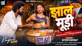Jhal Muri | New Nagpuri Song 2026 | Singer Nitesh Kachhap | Ranjan Rocky & Nandni Bunkar