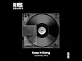Download Lagu Keep It Going ( DJ WinKy Edit )