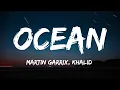 Download Lagu Martin Garrix - Ocean (Lyrics) feat. Khalid