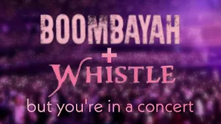 Download BLACKPINK - BOOMBAYAH + WHISTLE, but you're in a concert | CONCERT EFFECT | USE HEADPHONES 🎧 MP3