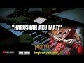 Download Lagu HARUSKAH AKU MATI VIRAL TIKTOK TANPA KENDANG