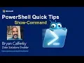 PowerShell Quick Tips Show-Command