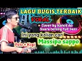 Lagu Lagu Bugis enak banget full bass kancil ao versi elekton anurena ambomu x indo x saradasi x papojikk