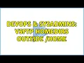 DevOps SysAdmins vsftp homedirs outside home