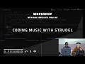 WORKSHOP Coding Music With Strudel Dan Gorelick and Viola He