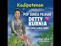 Download Lagu DETTY KURNIA - KADIPATENAN ♡ POP SUNDA PILIHAN ☆ SOETASOENDA©