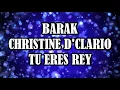 Barak Ft. Christine D'Clario - Tu Eres Rey (Pista Karaoke)