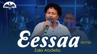 Eessaa Zaakir Abdallaa Live Performance Mako Bili Show 2025 