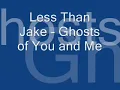 Less Than Jake - Ghosts of You and Me (traduzione italiana)