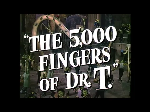5000 FINGERS OF DR. T - THEATRICAL TRAILER - HIGH DEFINITION