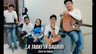 Download LA TABKI YA SAGHIRI by SABYAN (versi lirik) MP3