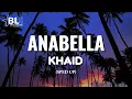 Khaid - Anabella (Spedup) Lyrics