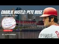 Pete Rose Documentary Charlie Hustle The Crack of the Bat