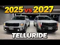 2025 Kia Telluride vs 2027 Telluride Which One Wins