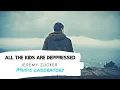 Download Lagu Jeremy Zucker - All the kids are depressed (Lyrics)