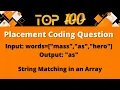 Top 100 Coding Question for Placement - 31 String Matching in an Array