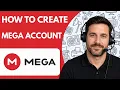 How to Create a MEGA Account Full Guide 2026