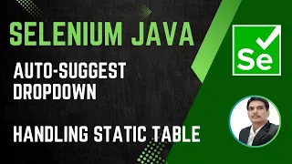 Session 32 - Selenium with Java Handling Auto-suggest Dropdown Static Web Table
