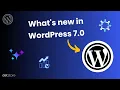 WordPress 7 0 Explained All New Features Updates Full Walkthrough