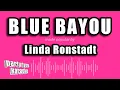 Download Lagu Linda Ronstadt - Blue Bayou (Karaoke Version)